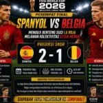 Spanyol vs Belgia, Duel Perempat Final yang Menguji Mental Dua Raksasa Eropa
